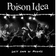Poison Idea – Last Show In France